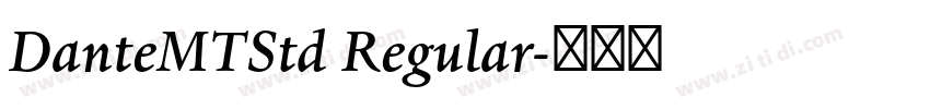 DanteMTStd Regular字体转换 DanteMTStd Regular字体转换